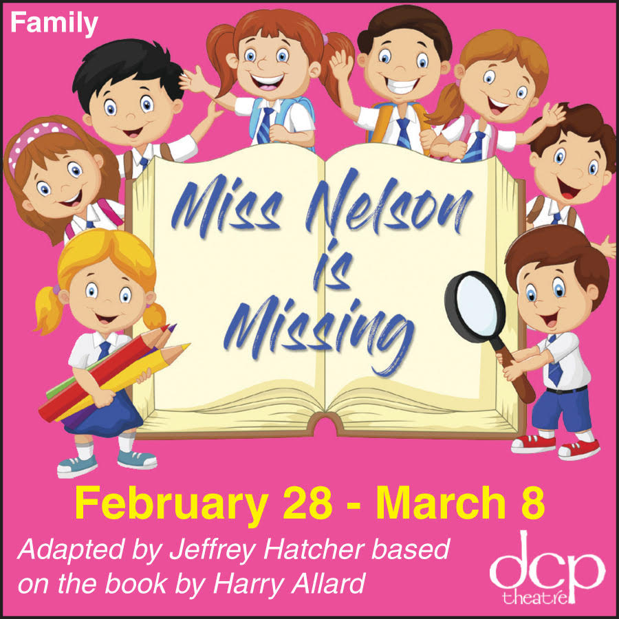 MISS NELSON IS MISSING A Family Theatre Production Adapted By Jeffrey 