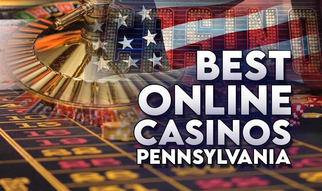PA Online Casinos: Best Sites & Apps in Pennsylvania 2023