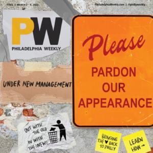 Front cover of the first Philly Weekly under Kruger's leadership featuring duct tape and a please pardon our appearance sign.