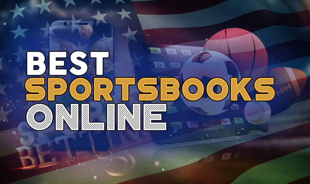 Best Online Sportsbooks: Top Online Sports Betting Sites for 2022