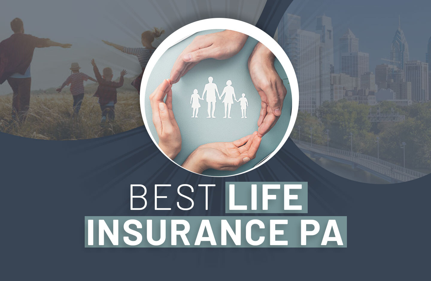 The 5 Best Life Insurance Companies in Pennsylvania 2022: Reviews and Ratings