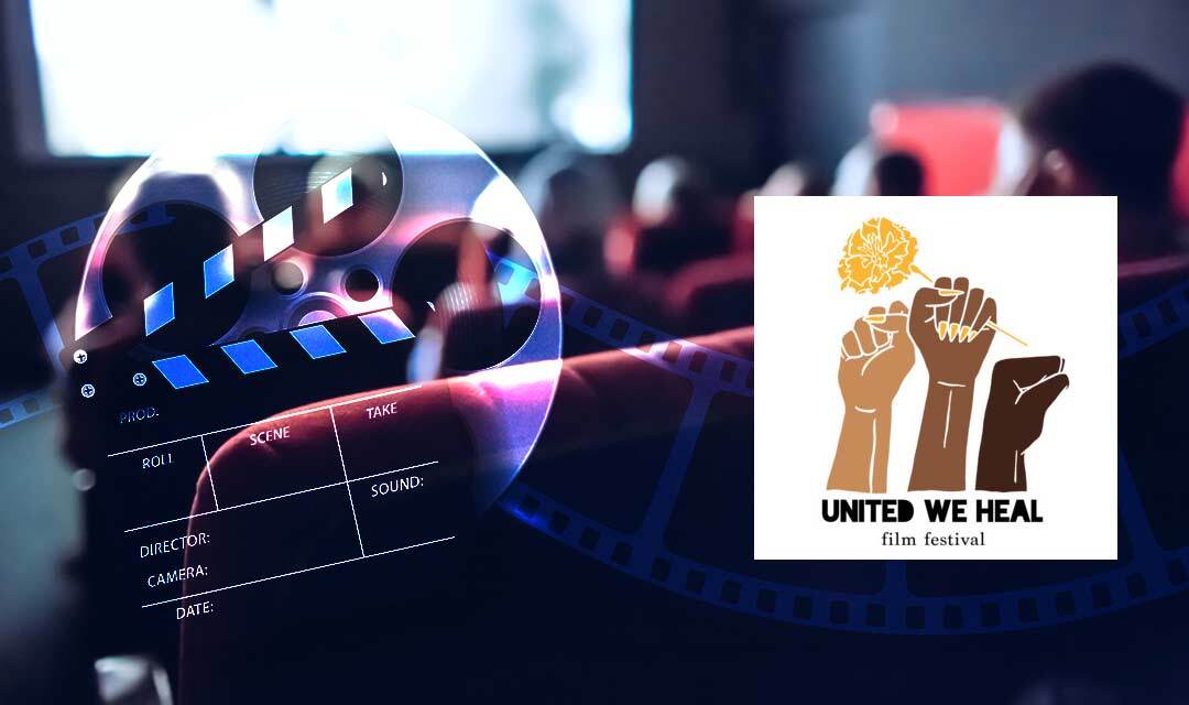 The United We Heal Film Festival