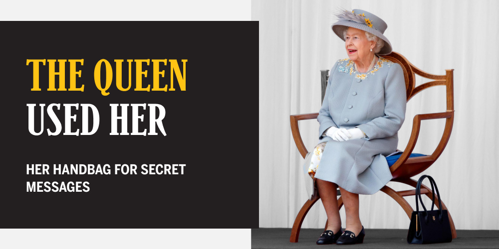 Queen Elizabeth Uses Her Handbag To Send Messages To The Secret Servic