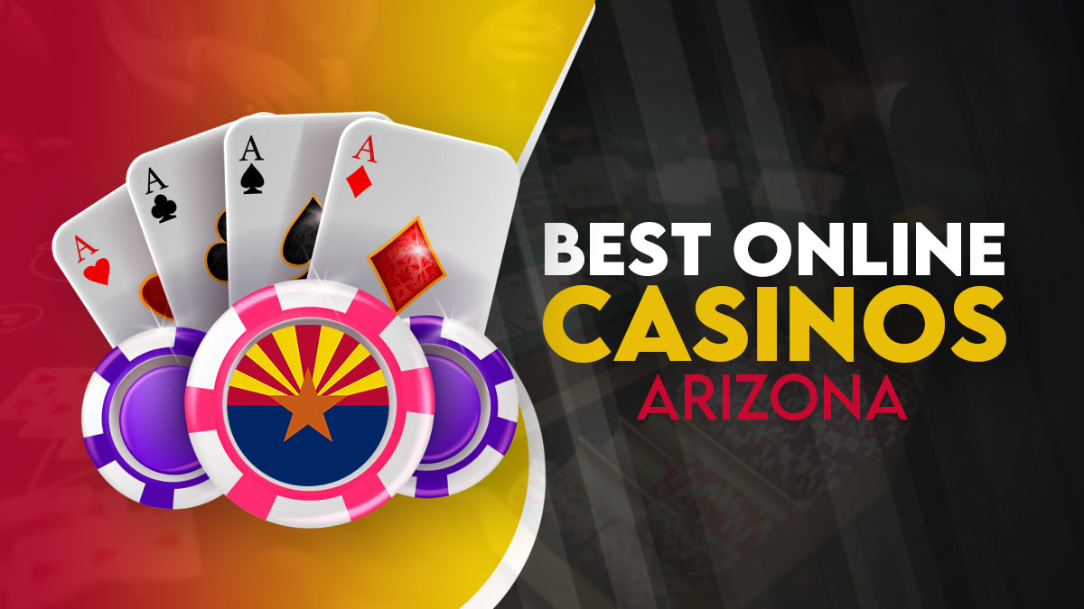 best online casinos arizona
