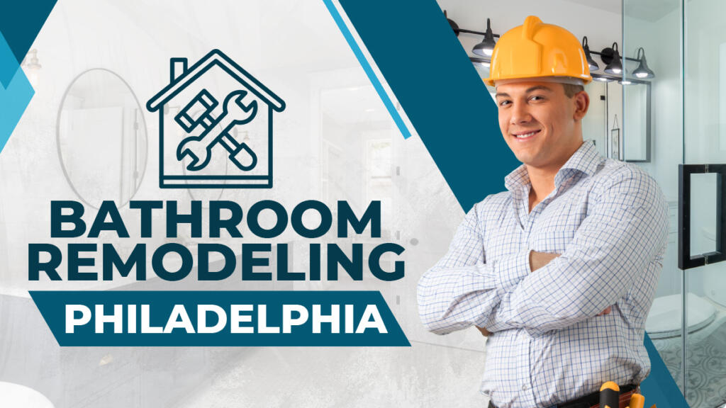 Bathroom Remodeling Philadelphia FI 1024x576 